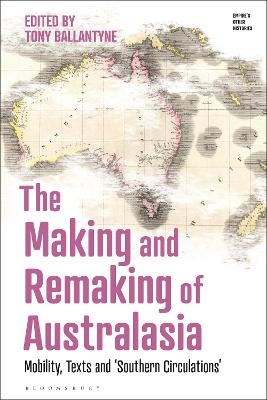 The Making and Remaking of Australasia - 