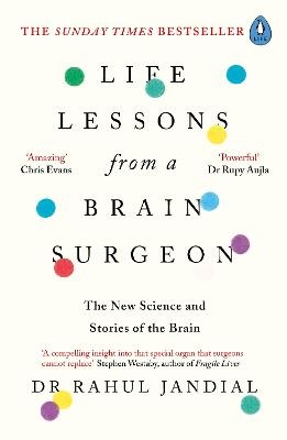 Life Lessons from a Brain Surgeon - Dr Rahul Jandial