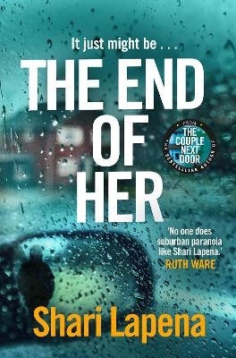 The End of Her - Shari Lapena