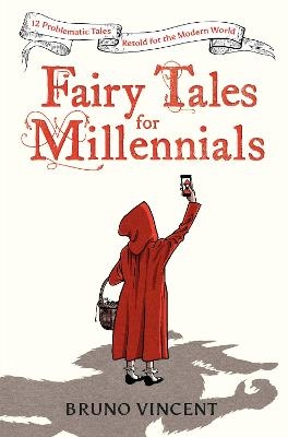 Fairy Tales for Millennials - Bruno Vincent