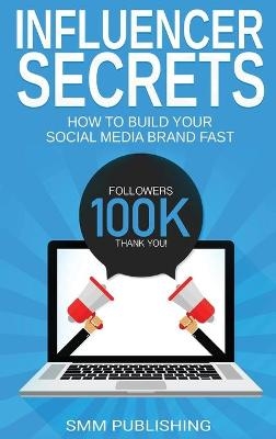 Influencer Secrets - Smm Publishing