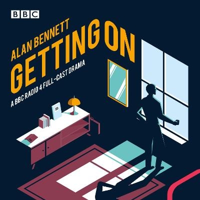 Getting On - Alan Bennett