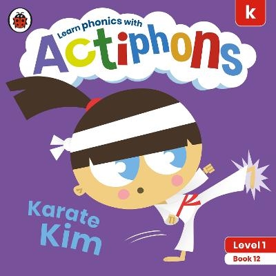 Actiphons Level 1 Book 12 Karate Kim -  Ladybird