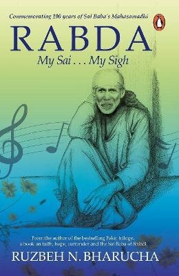 Rabda: My Sai . . . My Sigh - Ruzbeh N Bharucha, Ruzbeh N. Bharucha