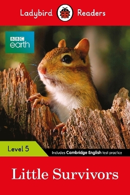 Ladybird Readers Level 5 - BBC Earth - Little Survivors (ELT Graded Reader) -  Ladybird