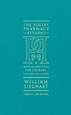 The Poetry Pharmacy Returns - William Sieghart
