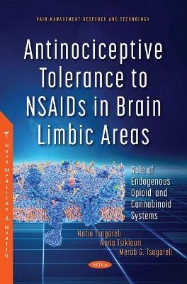 Antinociceptive Tolerance to NSAIDs in Brain Limbic Areas - Merab G. Tsagareli