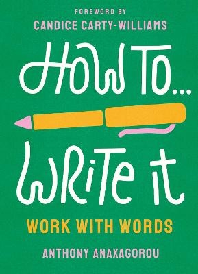 How To Write It - Anthony Anaxagorou