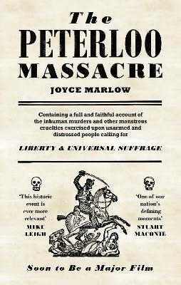 The Peterloo Massacre - The Estate of Joyce Marlow