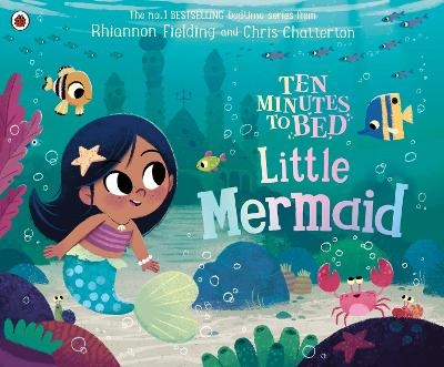 Ten Minutes to Bed: Little Mermaid - Rhiannon Fielding