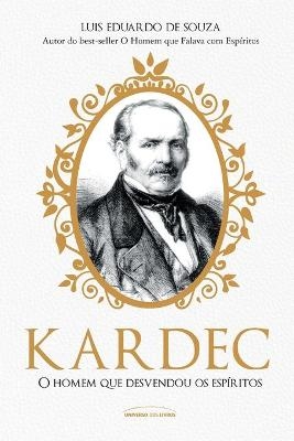 Kardec - Luis Eduardo de Souza