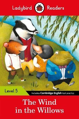 Ladybird Readers Level 5 - The Wind in the Willows (ELT Graded Reader) -  Ladybird
