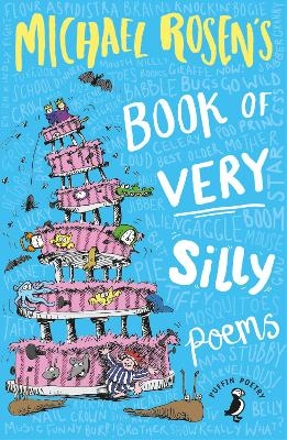 Michael Rosen's Book of Very Silly Poems - Michael Rosen