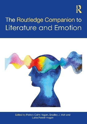 The Routledge Companion to Literature and Emotion - 