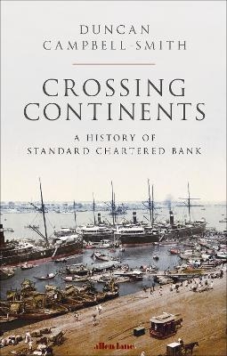 Crossing Continents - Duncan Campbell-Smith