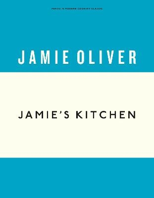 Jamie's Kitchen - Jamie Oliver