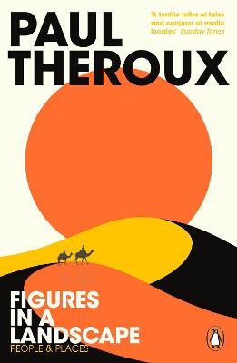 Figures in a Landscape - Paul Theroux