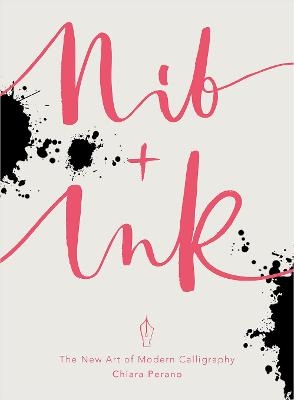 Nib + Ink - Chiara Perano