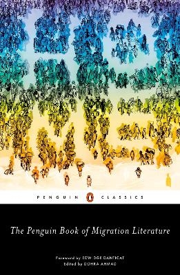 The Penguin Book of Migration Literature - 