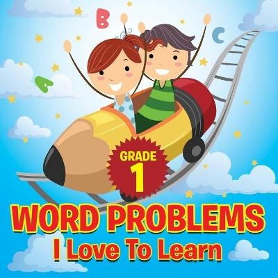 Grade 1 Word Problems I Love To Learn -  Baby Professor