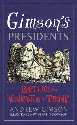 Gimson's Presidents - Andrew Gimson