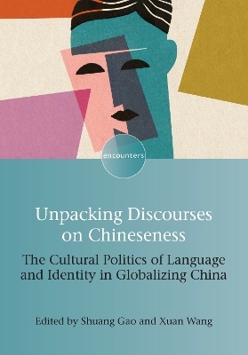 Unpacking Discourses on Chineseness - 