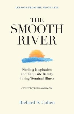 The Smooth River - Richard S Cohen