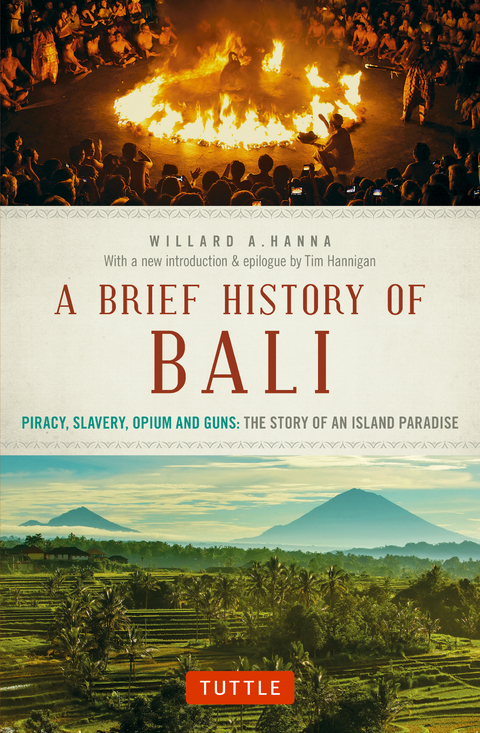 Brief History Of Bali -  Willard A. Hanna
