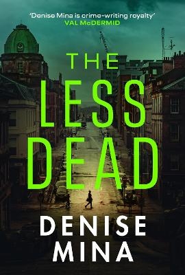 The Less Dead - Denise Mina