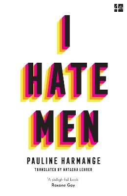 I Hate Men - Pauline Harmange