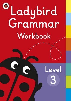 Ladybird Grammar Workbook Level 3 -  Ladybird