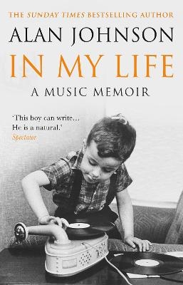 In My Life - Alan Johnson