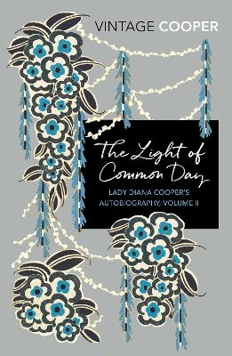 The Light of Common Day - Diana Cooper