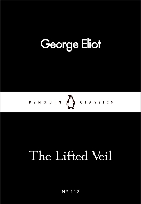 The Lifted Veil - George Eliot