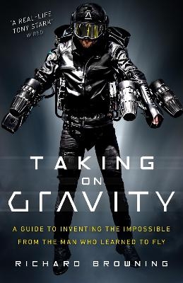 Taking on Gravity - Richard Browning