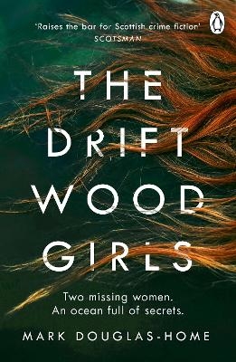 The Driftwood Girls - Mark Douglas-Home