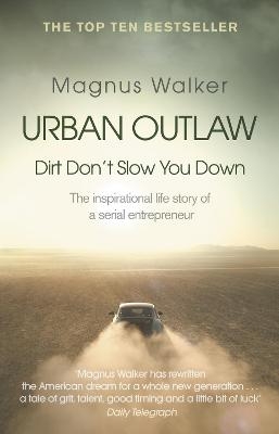 Urban Outlaw - Magnus Walker