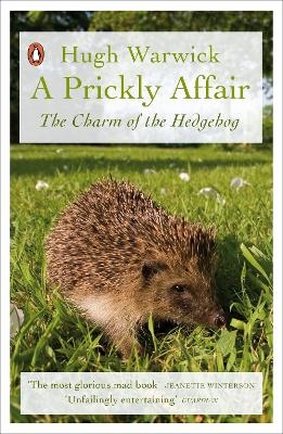 A Prickly Affair - Hugh Warwick