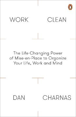 Work Clean - Dan Charnas