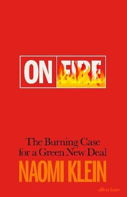 On Fire - Naomi Klein