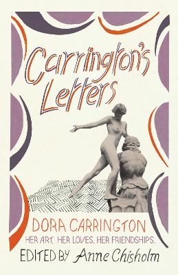Carrington's Letters - Dora Carrington
