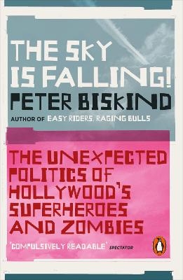 The Sky is Falling! - Peter Biskind