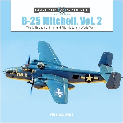 B-25 Mitchell, Vol. 2 - William Wolf