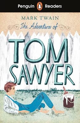 Penguin Readers Level 2: The Adventures of Tom Sawyer (ELT Graded Reader) - Mark Twain
