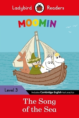 Ladybird Readers Level 3 - Moomin - The Song of the Sea (ELT Graded Reader) -  Ladybird, Tove Jansson