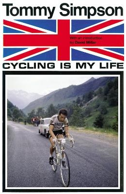 Cycling is My Life - Tommy Simpson