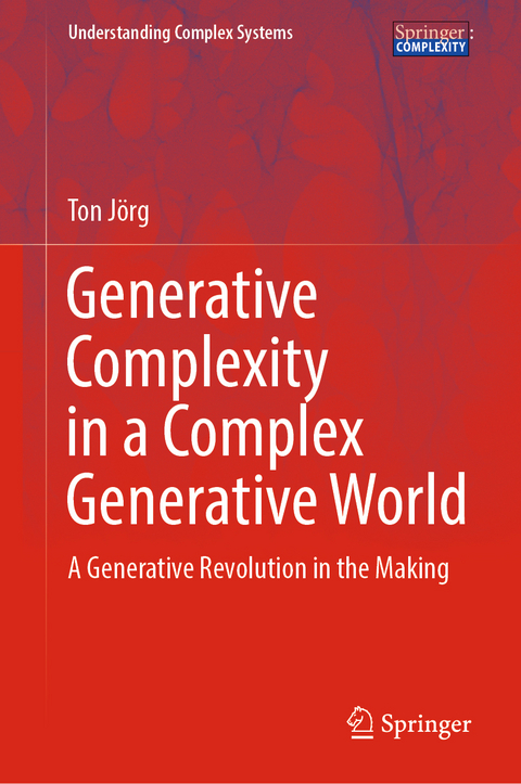 Generative Complexity in a Complex Generative World - Ton Jörg