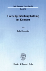 Umweltgefährdungshaftung im Konzern. - Imke Ossenbühl