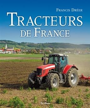 Tracteurs de France -  Dreer Francis