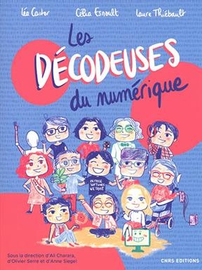 Les décodeuses du numérique - Célia Esnoult, Laure Thiébault, Léa Castor